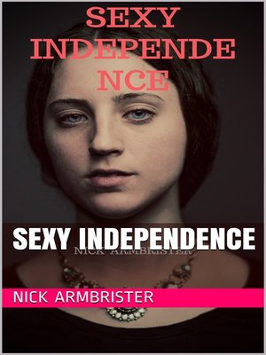 cover image of Sexy Independence